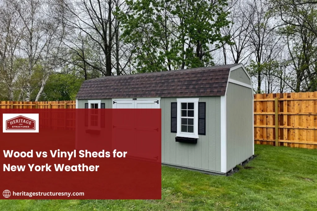 Wood vs Vinyl Sheds for New York Weather